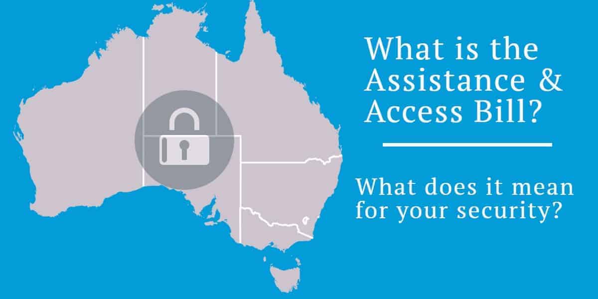 Why We Don&#8217;t Support the Australian Assistance and Access Bill
