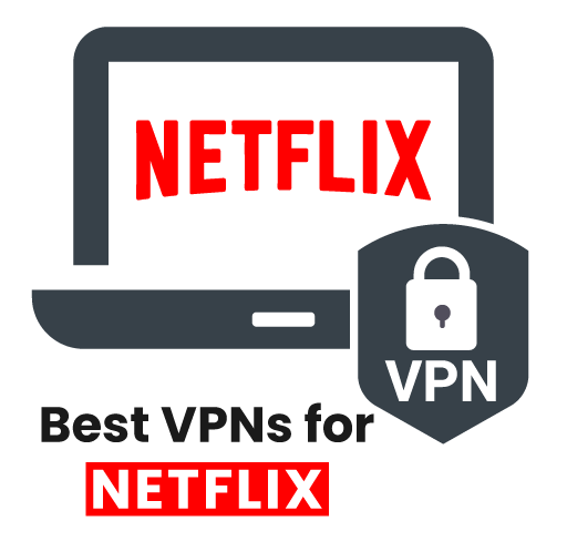 Best VPNs for Netflix Badge