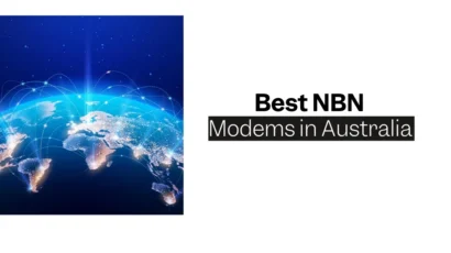 Top 8 Best NBN Modems in Australia for 2024