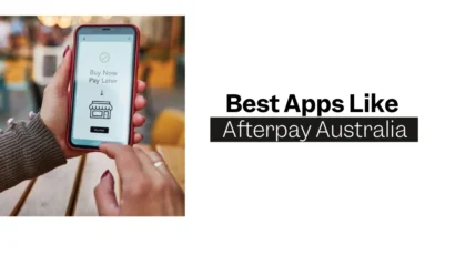 Top 7 Apps Like Afterpay Australia: Best BNPL Platforms for 2024