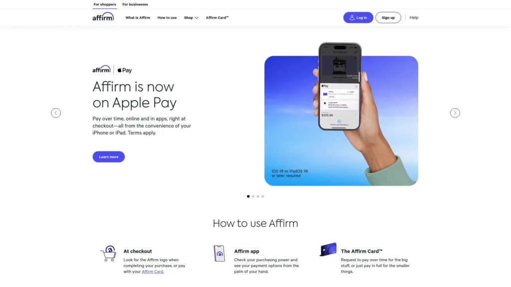 Affirm’s homepage, showing you how easy it is to use Affirm and that it’s now available on Apple Pay.